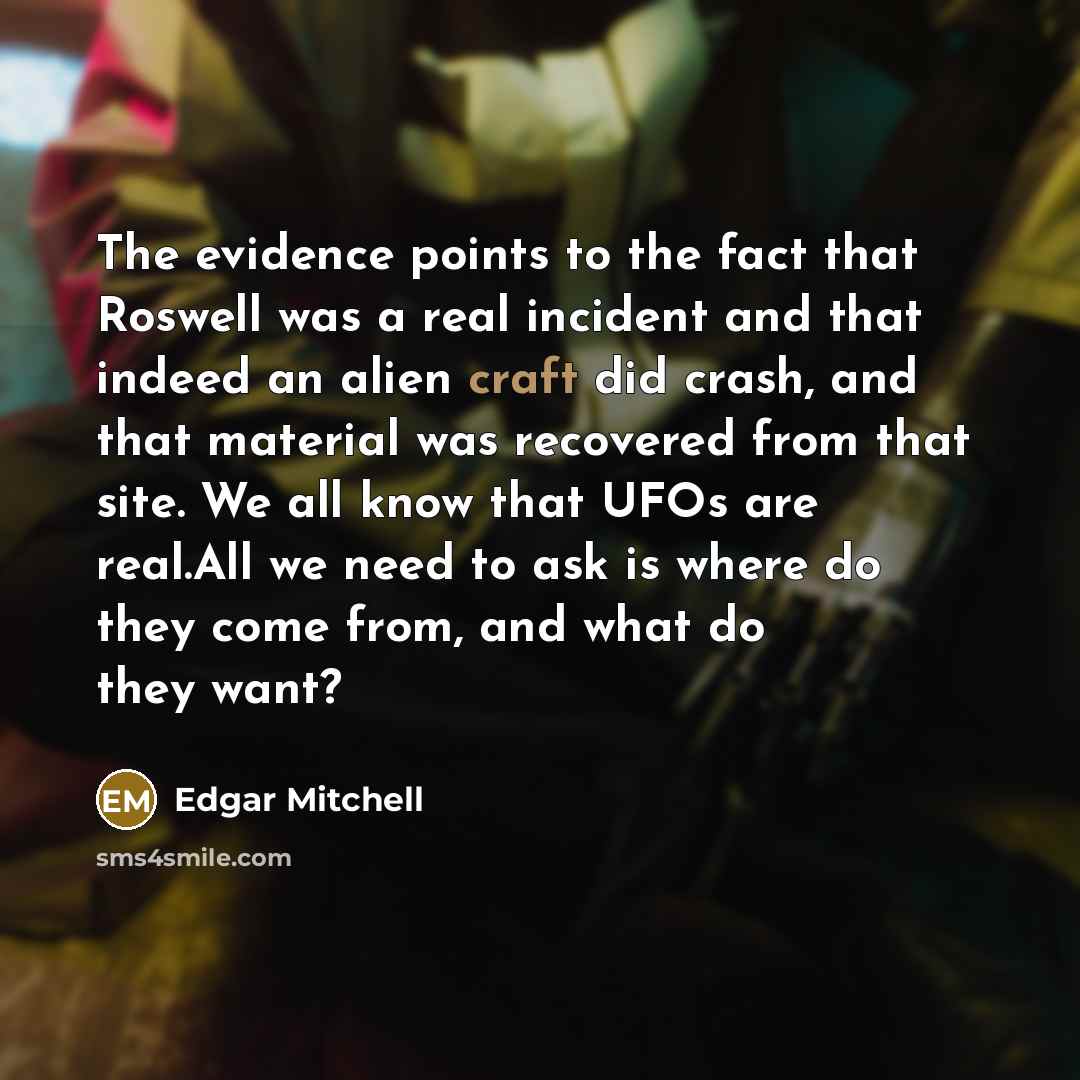 “The evidence points to the fact that Roswell was a…” quote by Edgar Mitchell