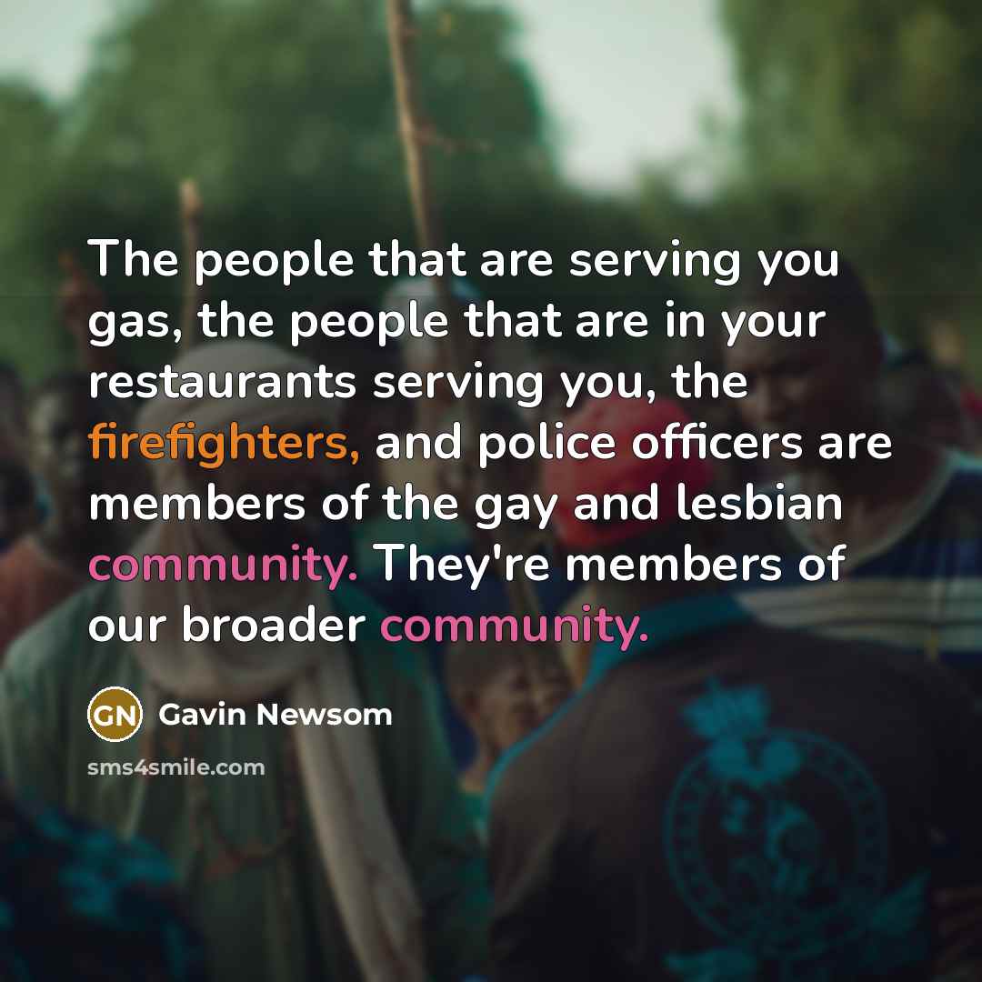 “The people that are serving you gas, the people that…” quote by Gavin Newsom
