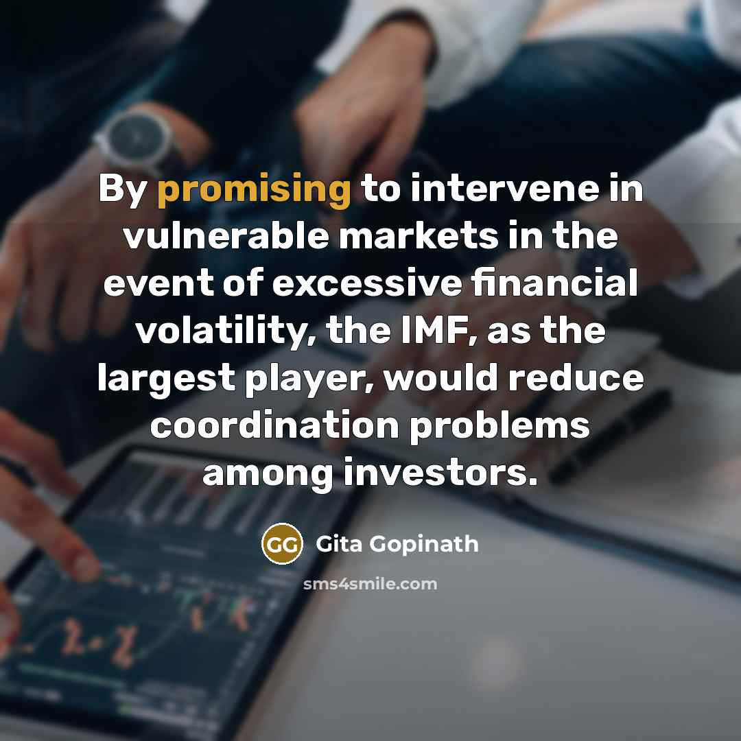 “By promising to intervene in vulnerable markets in the event…” quote by Gita Gopinath
