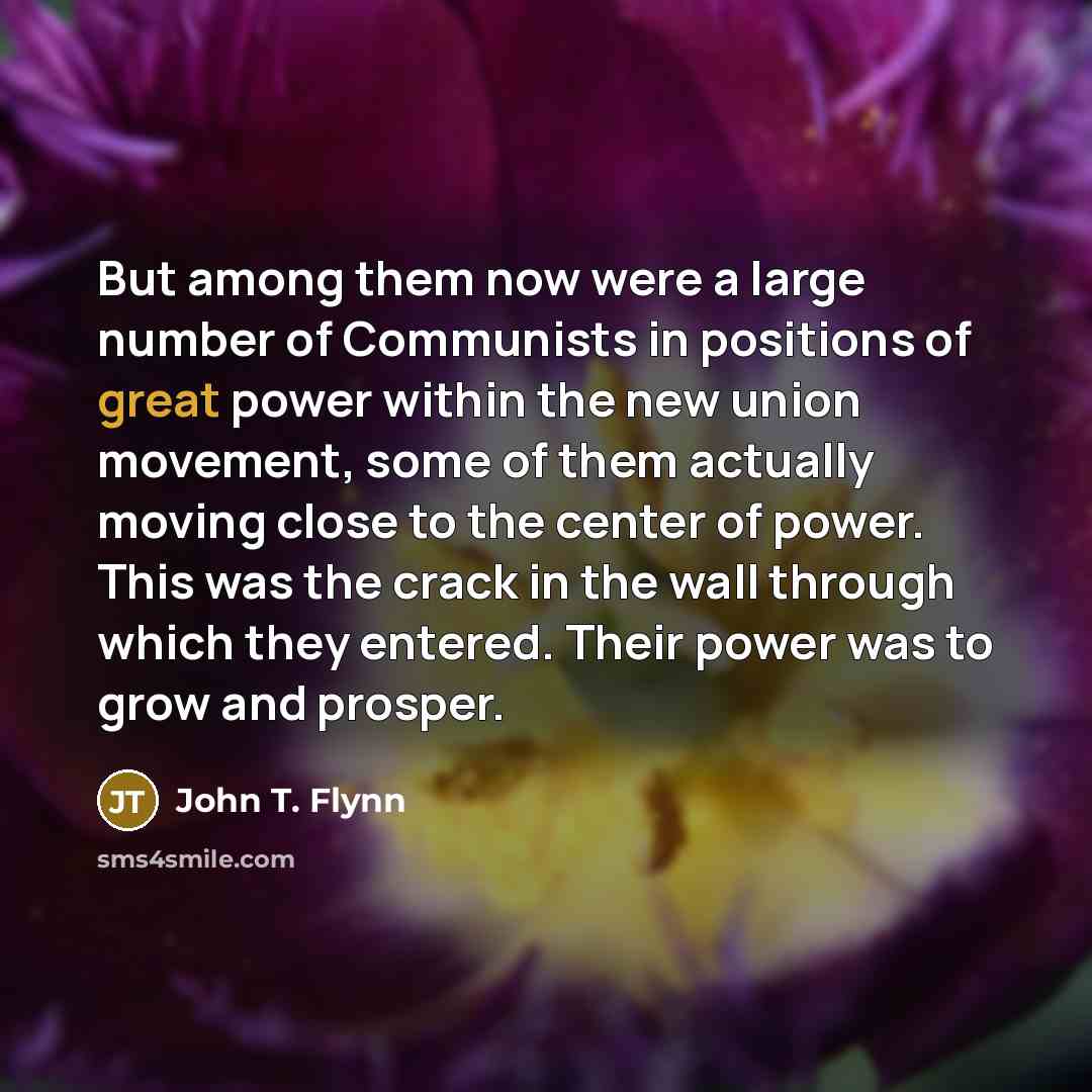 “But among them now were a large number of Communists…” quote by John T. Flynn