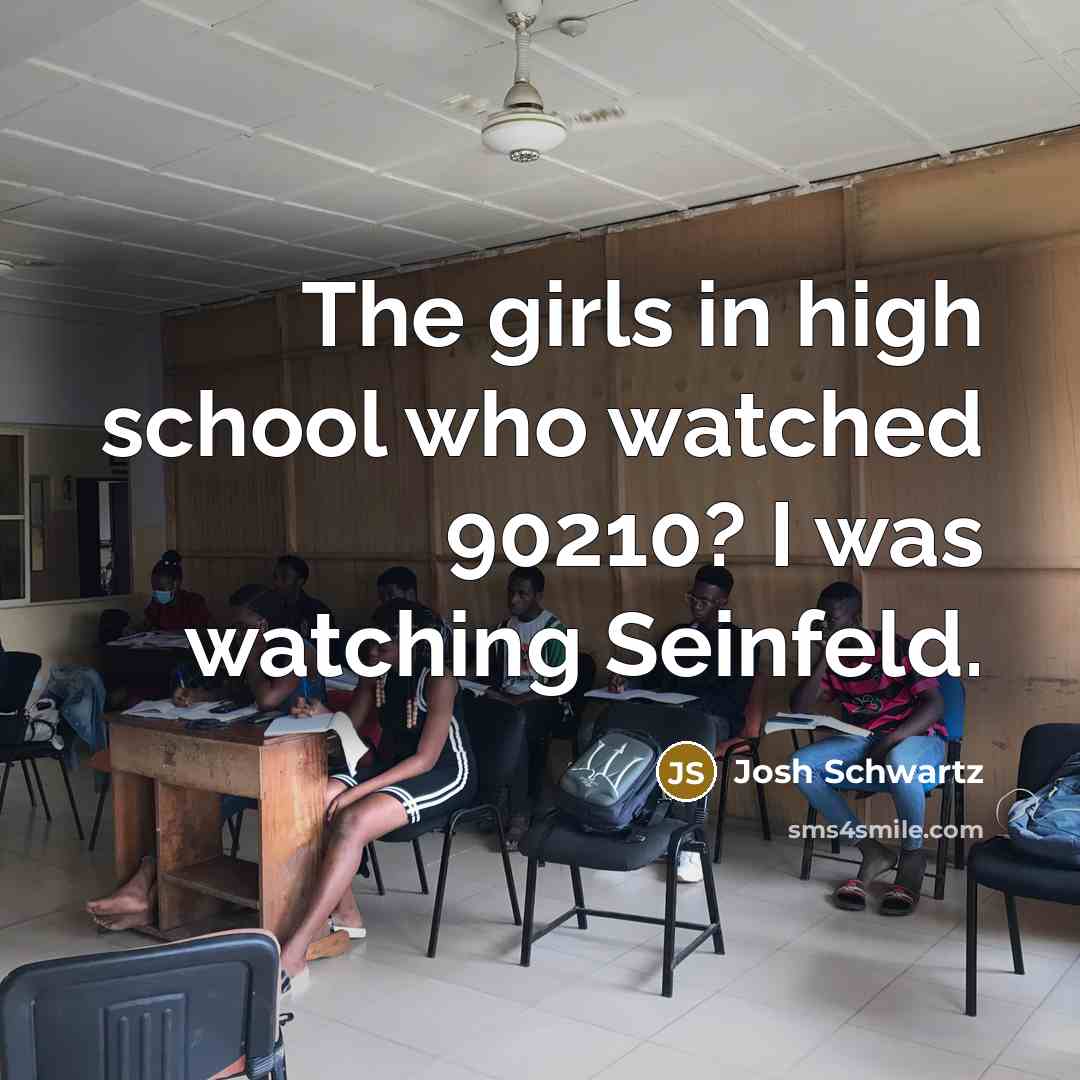 “The girls in high school who watched 90210? I was…” quote by Josh Schwartz