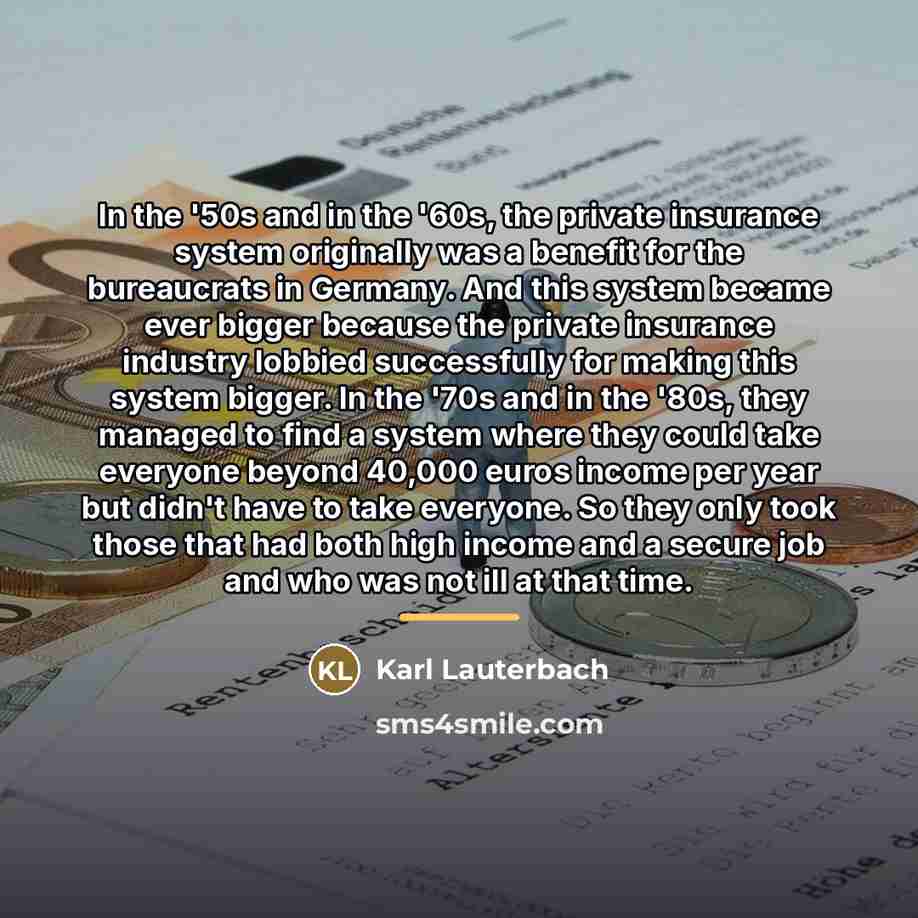 “In the '50s and in the '60s, the private insurance…” quote by Karl Lauterbach
