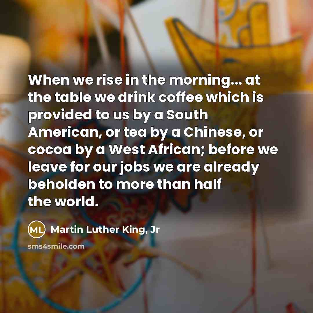 “When we rise in the morning... at the table we…” quote by Martin Luther King, Jr