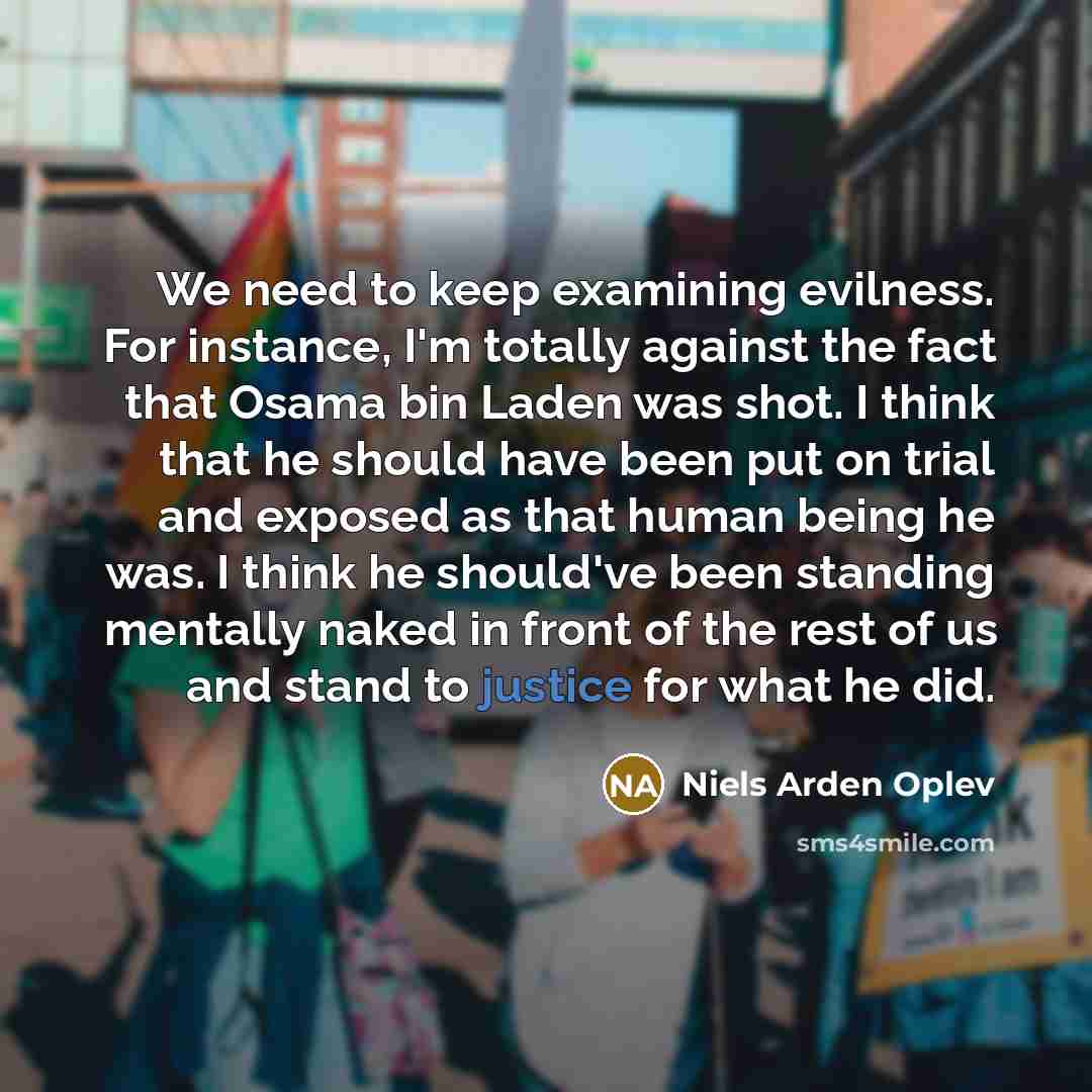 “We need to keep examining evilness. For instance, I'm totally…” quote by Niels Arden Oplev