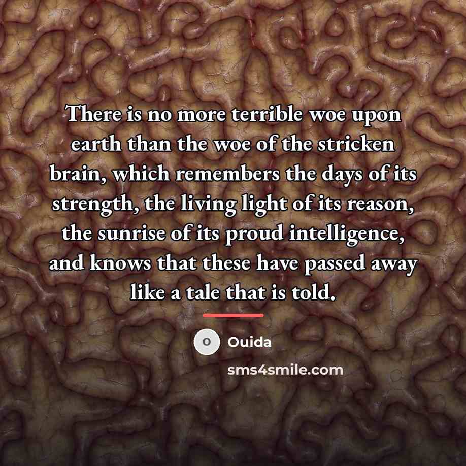 “There is no more terrible woe upon earth than the…” quote by Ouida