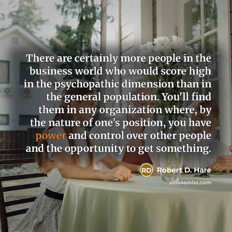“There are certainly more people in the business world who…” quote by Robert D. Hare