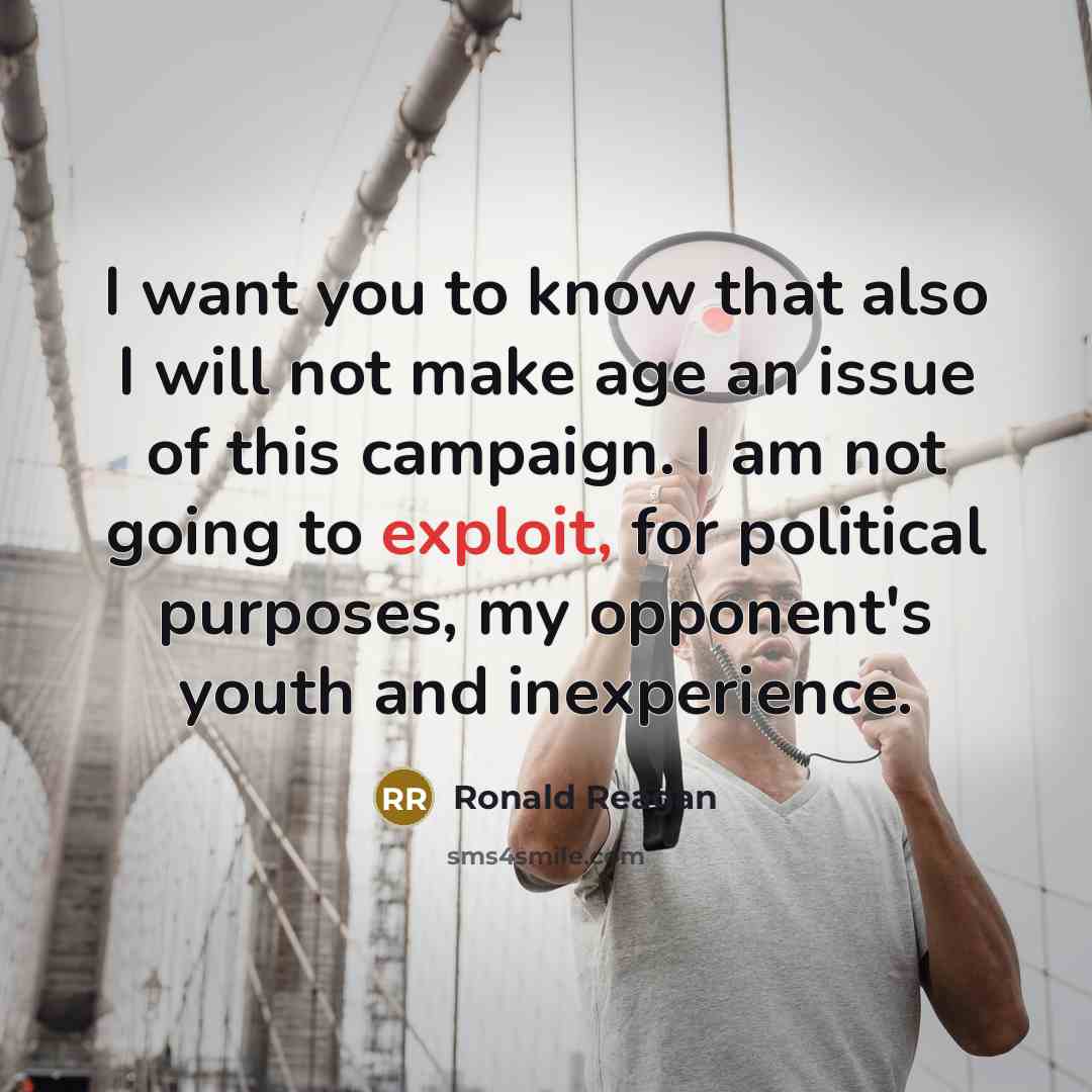 “I want you to know that also I will not…” quote by Ronald Reagan