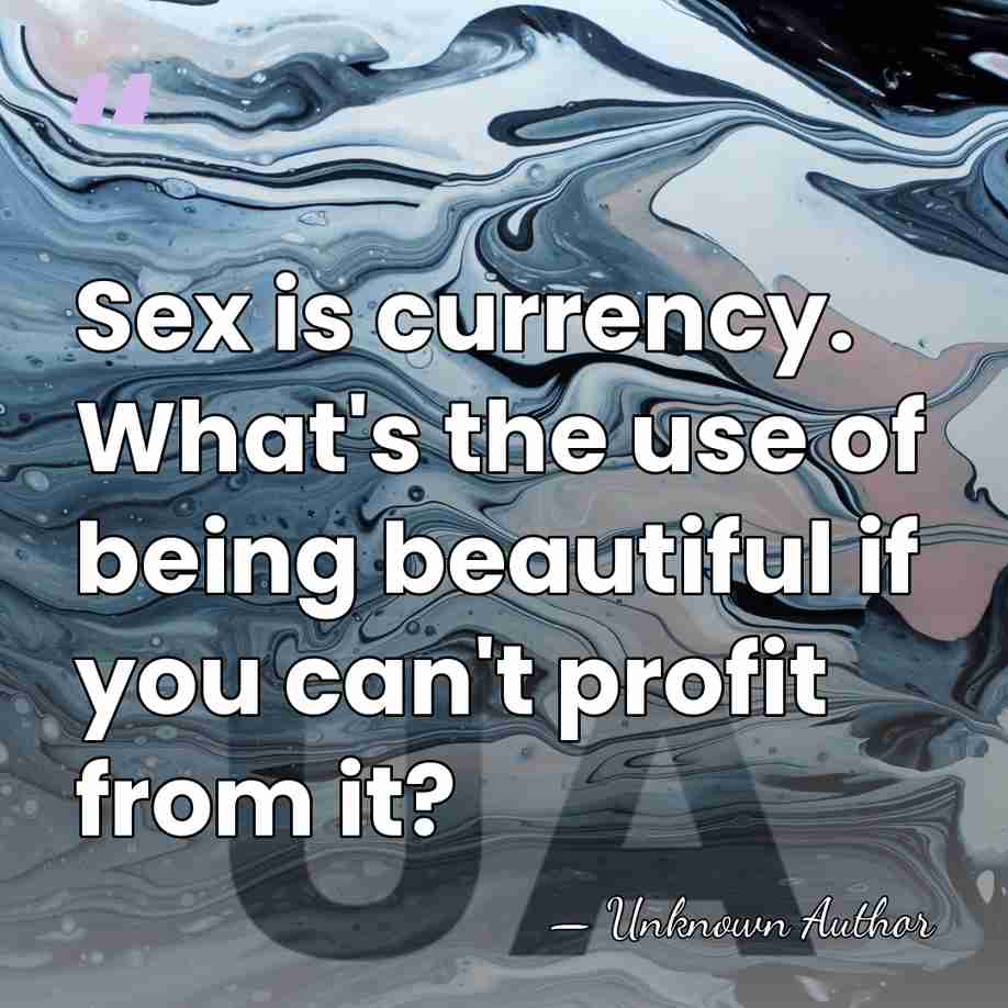 Sex is currency. What's the use of being beautiful if you can't&hellip; - Lili St. Cyr