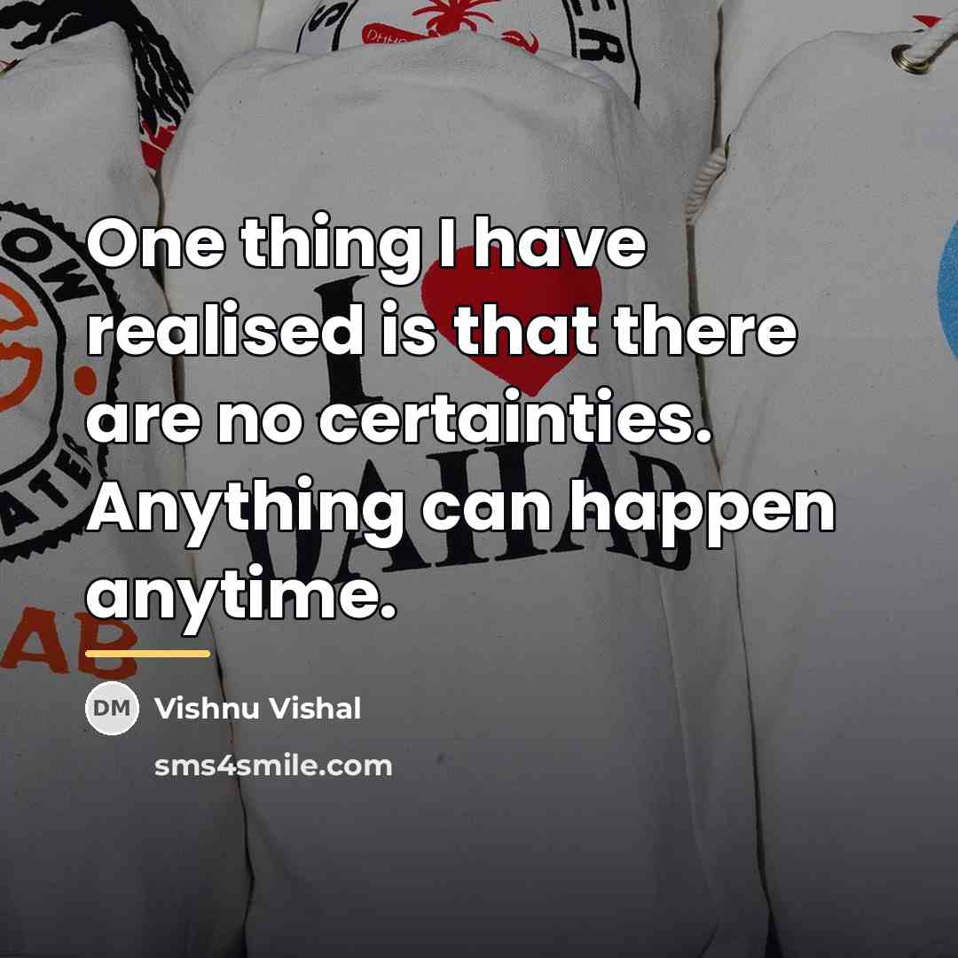 “One thing I have realised is that there are no…” quote by Vishnu Vishal