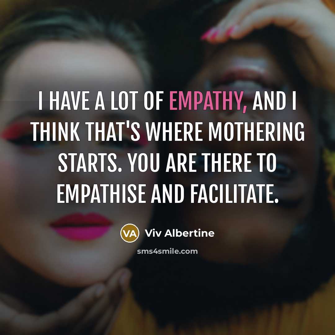 “I have a lot of empathy, and I think that's…” quote by Viv Albertine