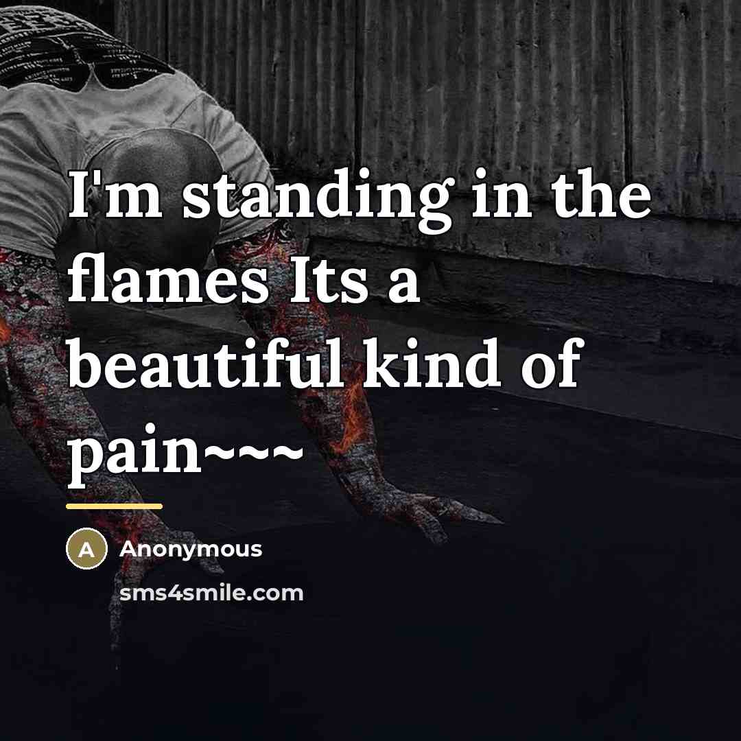 “I'm standing in the flames Its a beautiful kind of…” quote by Anonymous
