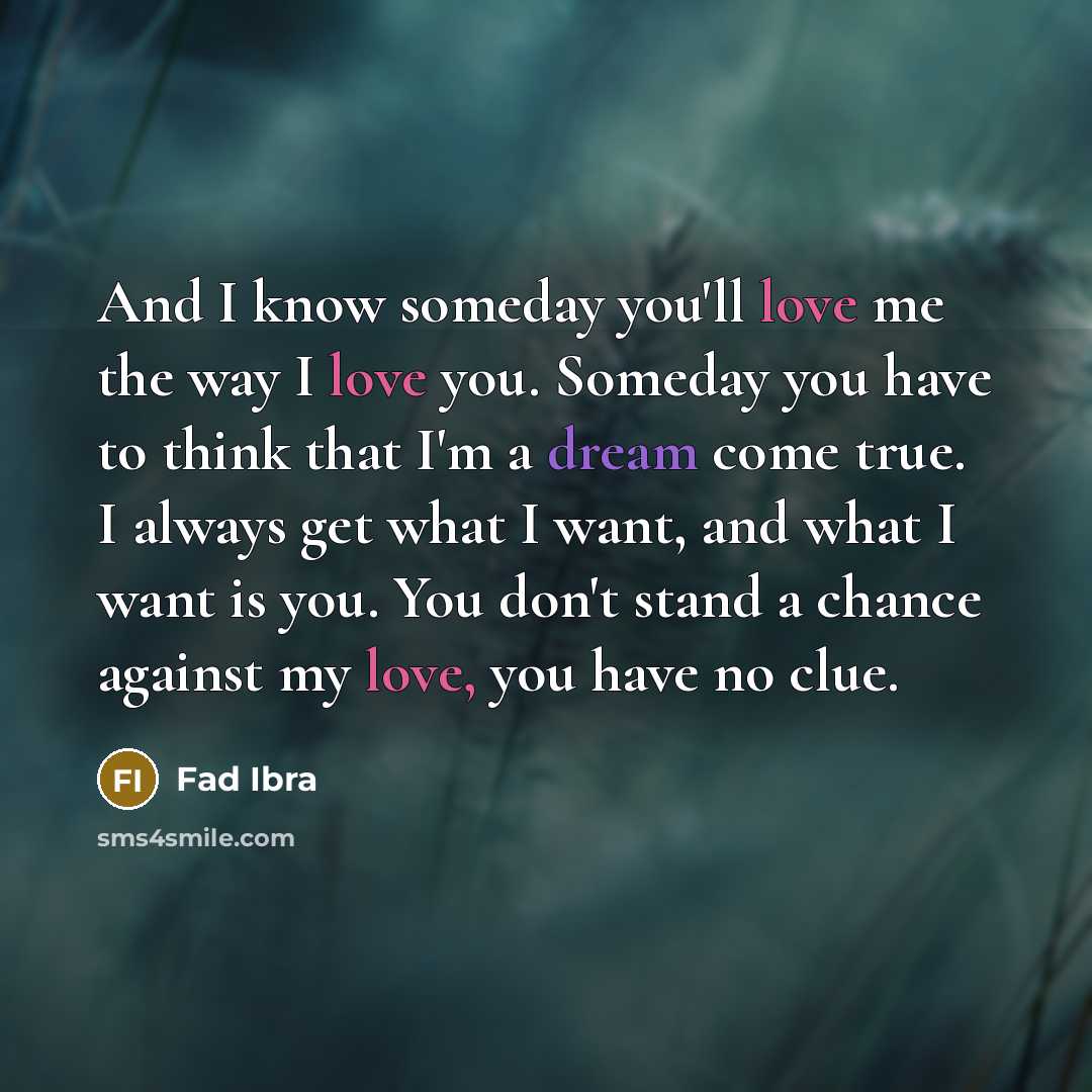 “And I know someday you'll love me the way I…” quote by Fad Ibra