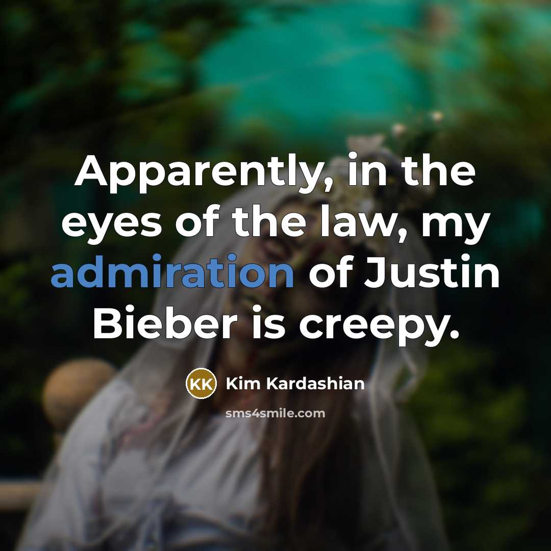 “Apparently, in the eyes of the law, my admiration of…” quote by Kim Kardashian