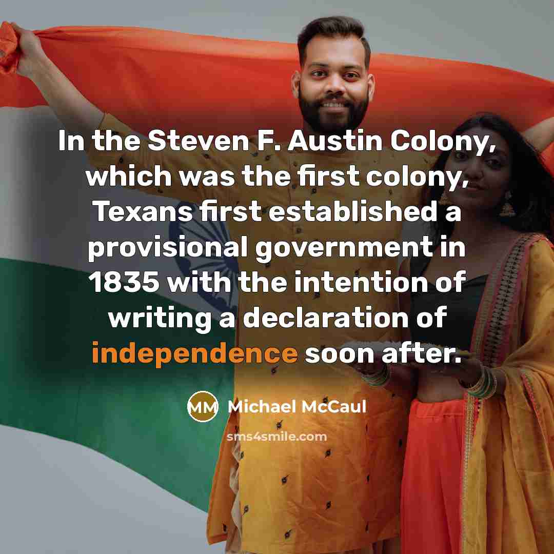 “In the Steven F. Austin Colony, which was the first…” quote by Michael McCaul