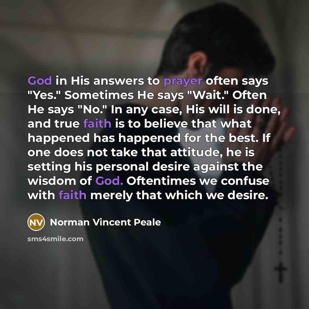 “God in His answers to prayer often says "Yes." Sometimes…” quote by Norman Vincent Peale