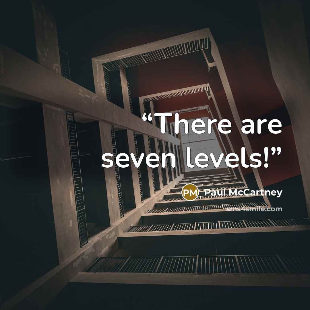 “There are seven levels!” quote by Paul McCartney