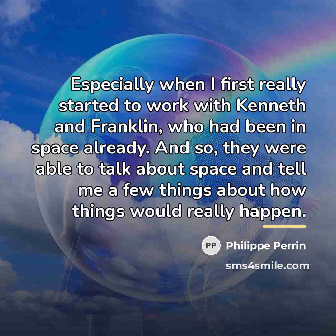 “Especially when I first really started to work with Kenneth…” quote by Philippe Perrin