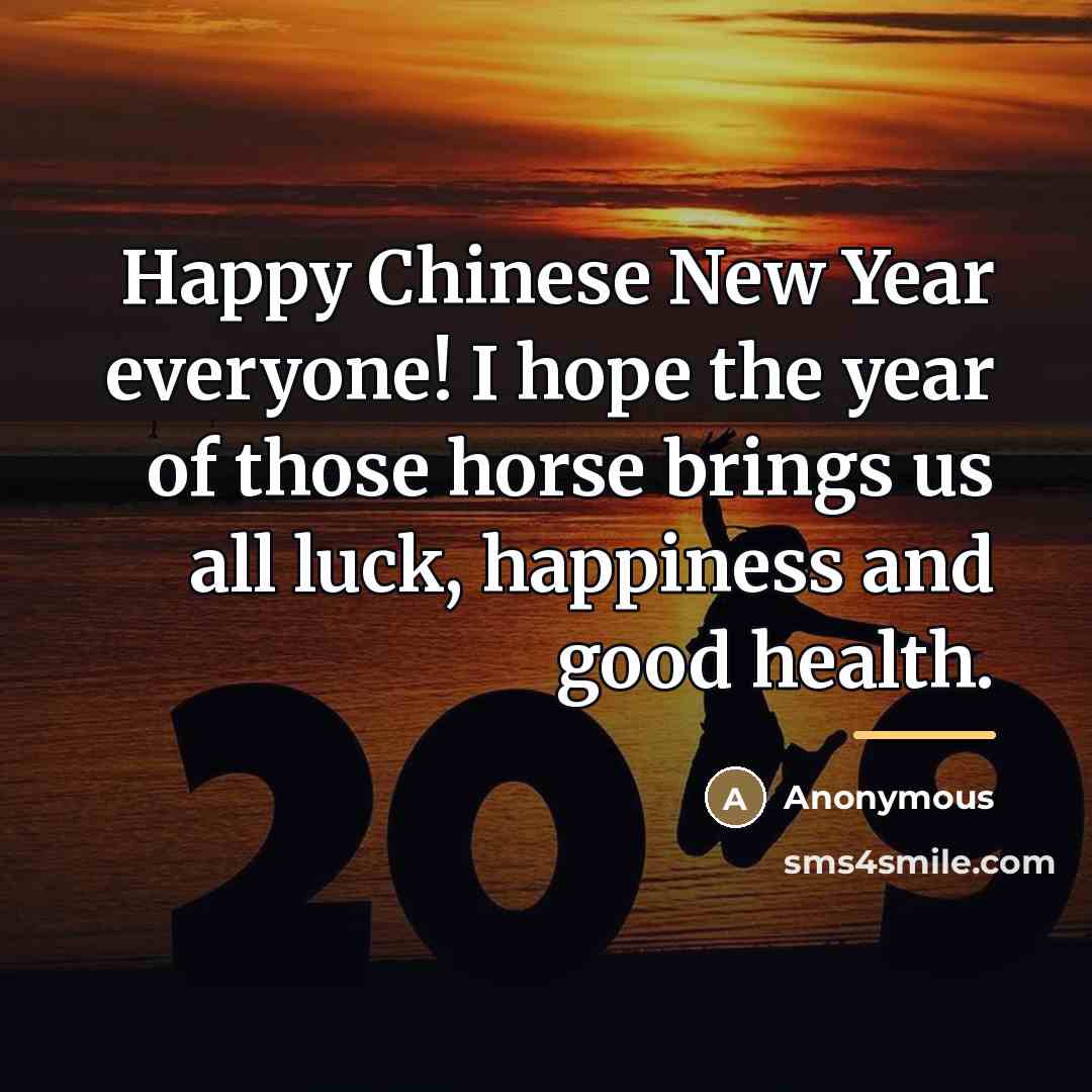 “Happy Chinese New Year everyone! I hope the year of…” quote by Anonymous