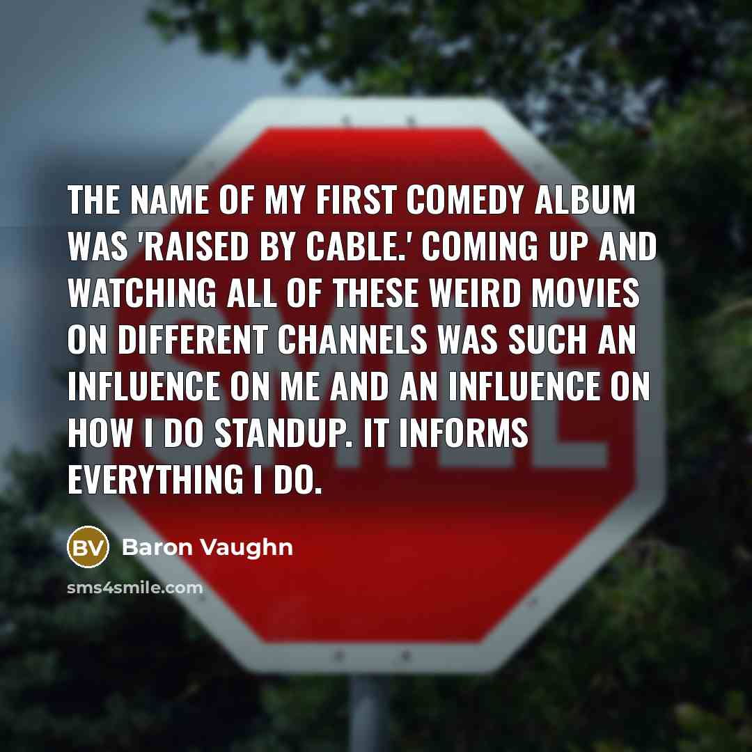“The name of my first comedy album was 'Raised by…” quote by Baron Vaughn