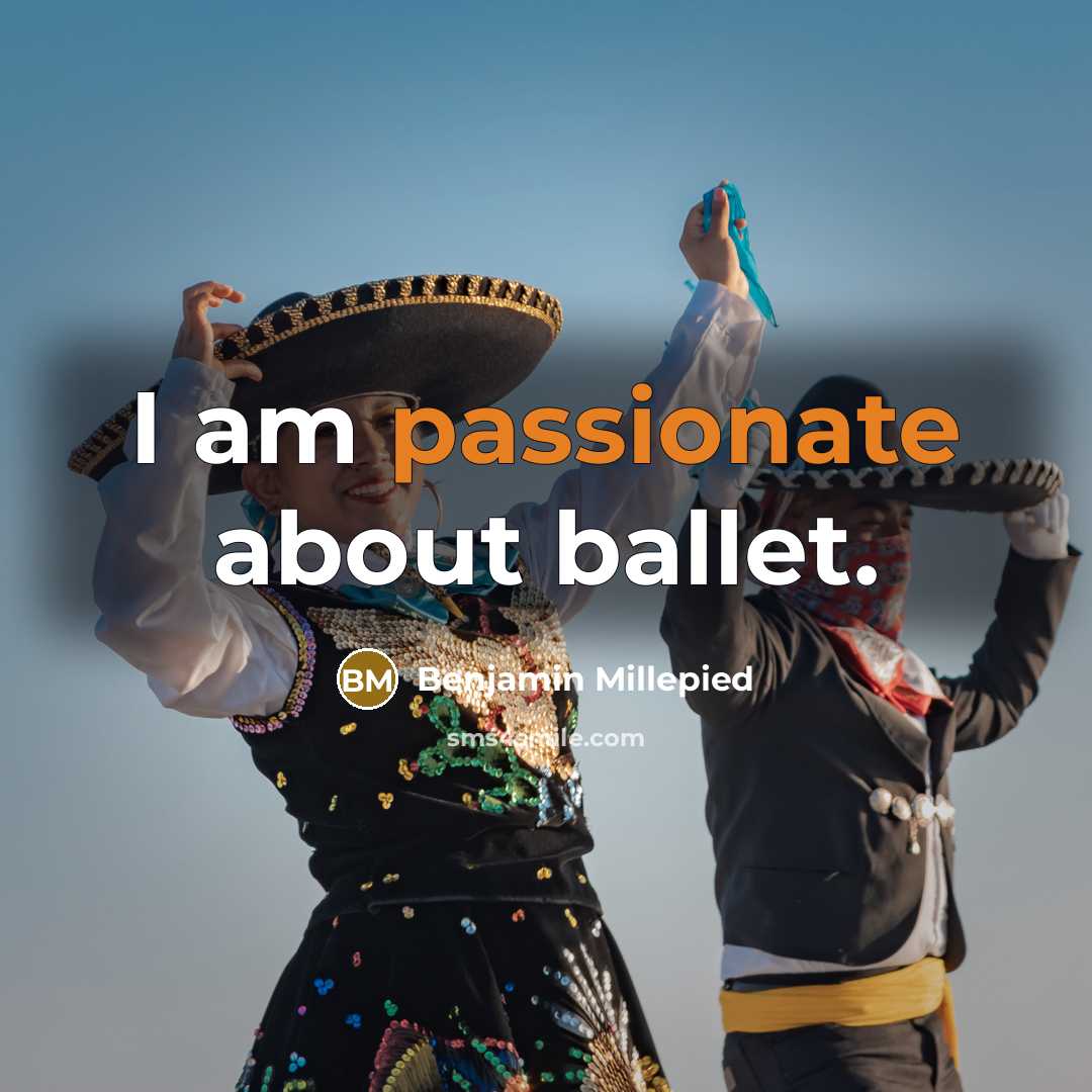 “I am passionate about ballet.…” quote by Benjamin Millepied
