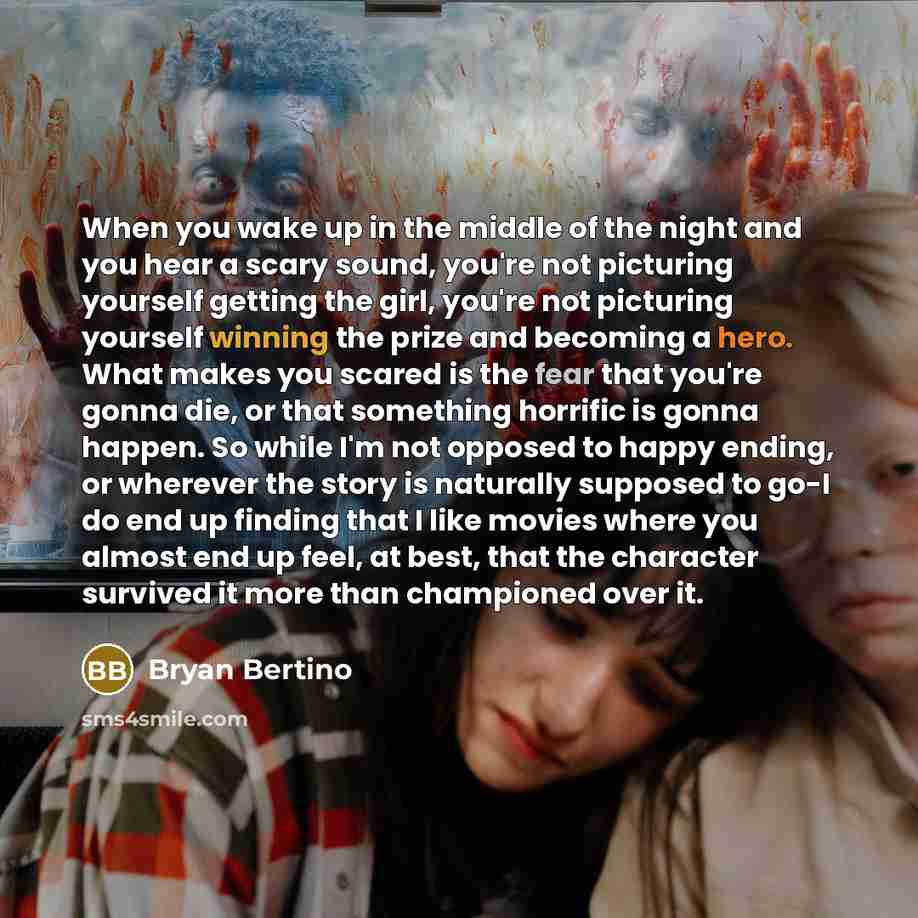 “When you wake up in the middle of the night…” quote by Bryan Bertino