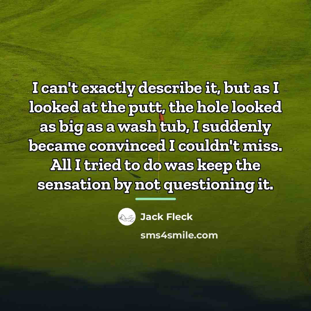 “I can't exactly describe it, but as I looked at…” quote by Jack Fleck