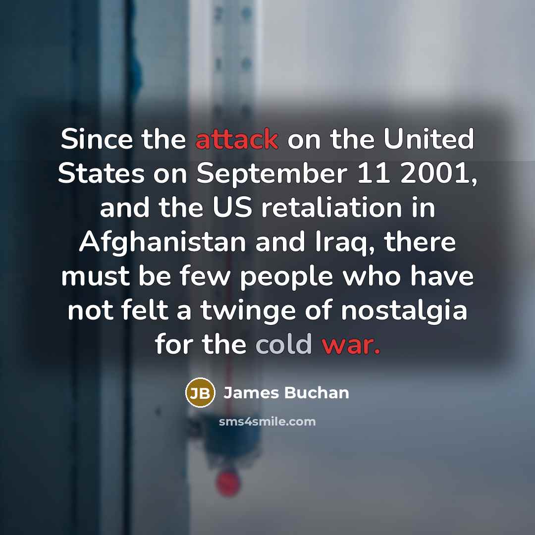 “Since the attack on the United States on September 11…” quote by James Buchan