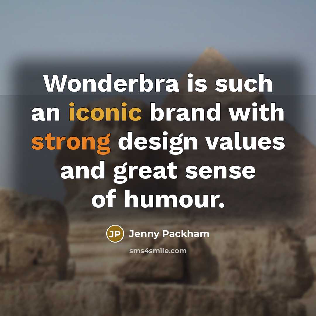 “Wonderbra is such an iconic brand with strong design values…” quote by Jenny Packham