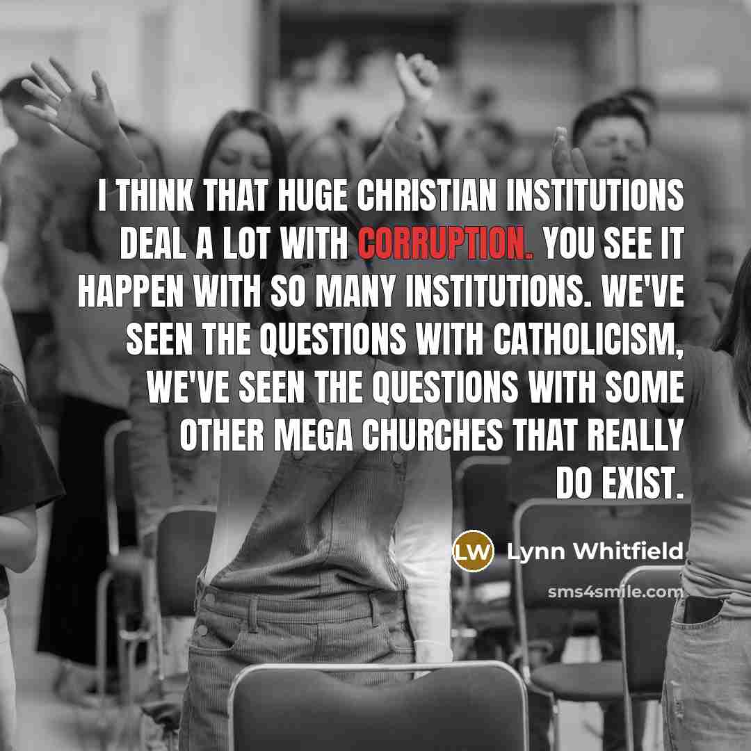 “I think that huge Christian institutions deal a lot with…” quote by Lynn Whitfield