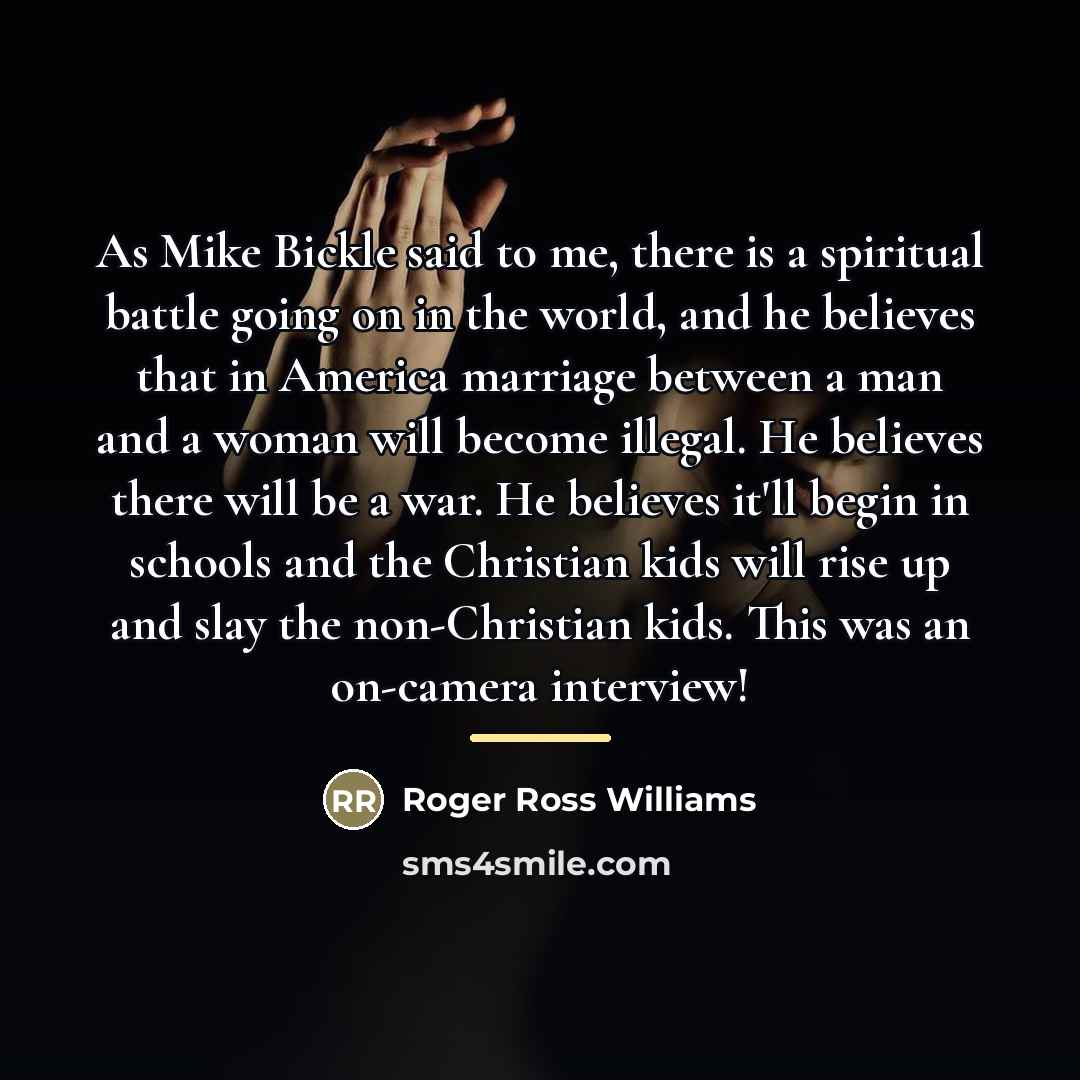“As Mike Bickle said to me, there is a spiritual…” quote by Roger Ross Williams