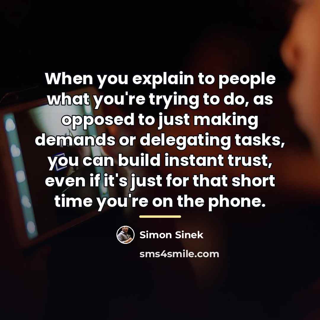 “When you explain to people what you're trying to do,…” quote by Simon Sinek