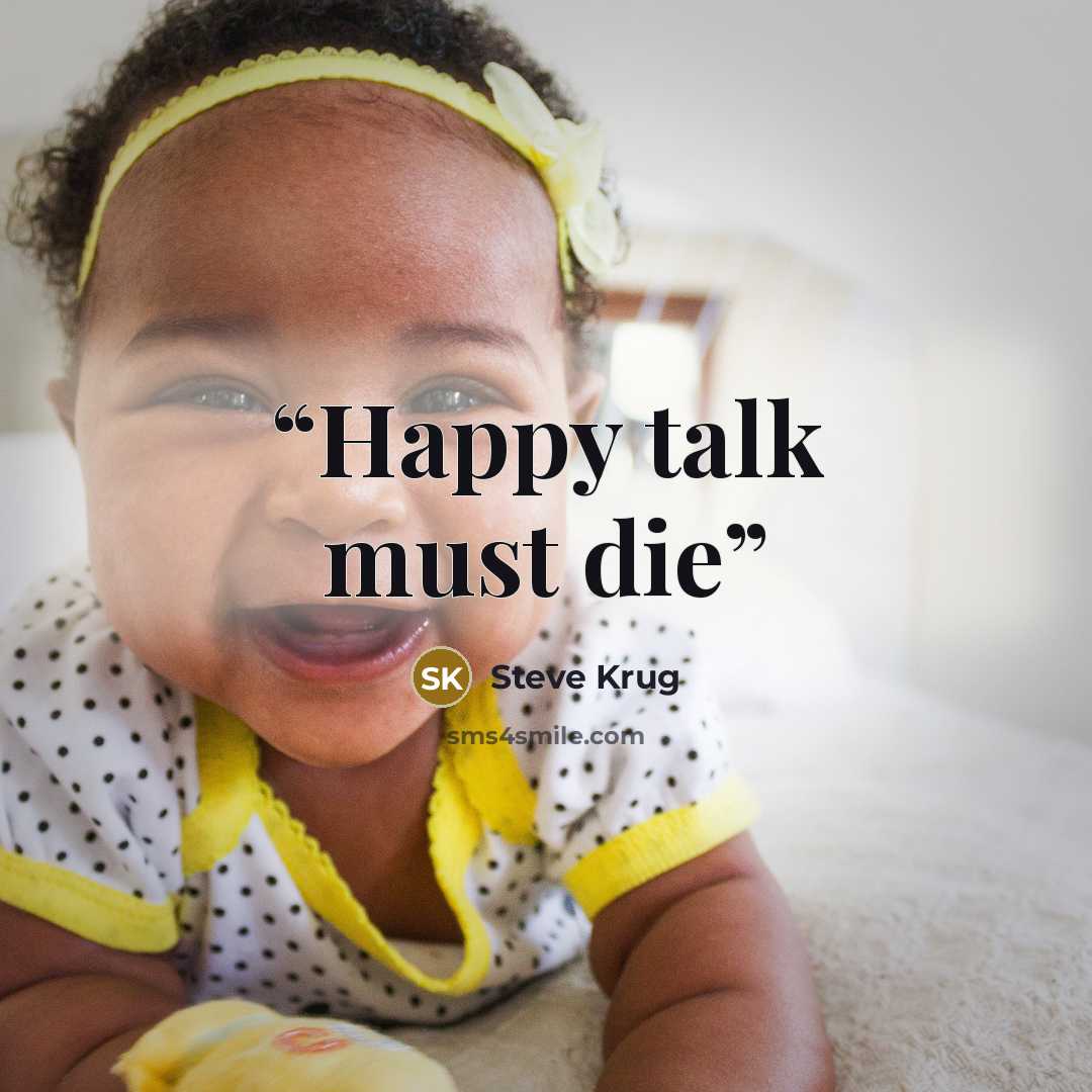 “Happy talk must die” quote by Steve Krug