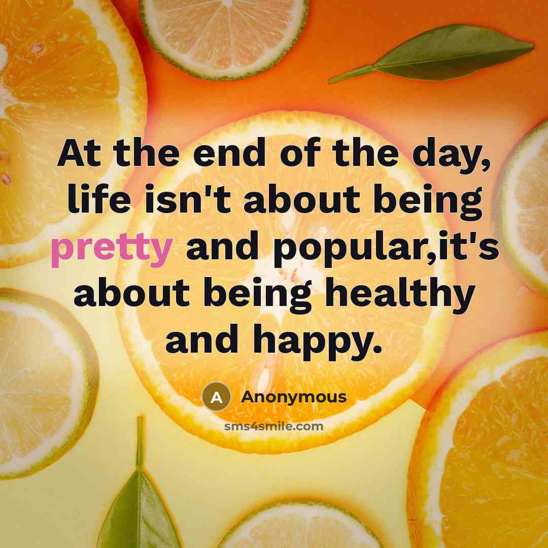 “At the end of the day, life isn't about being…” quote by Anonymous