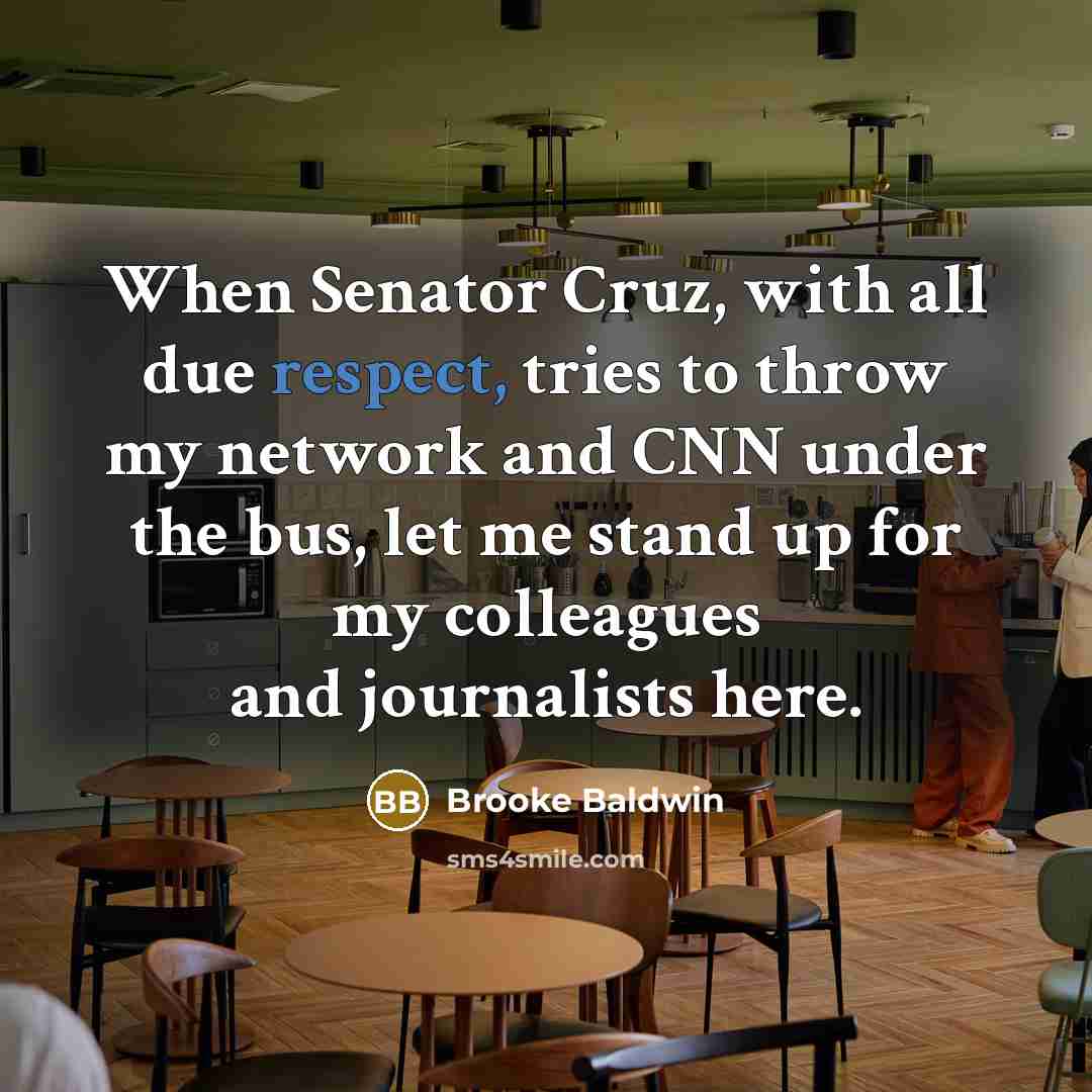 “When Senator Cruz, with all due respect, tries to throw…” quote by Brooke Baldwin