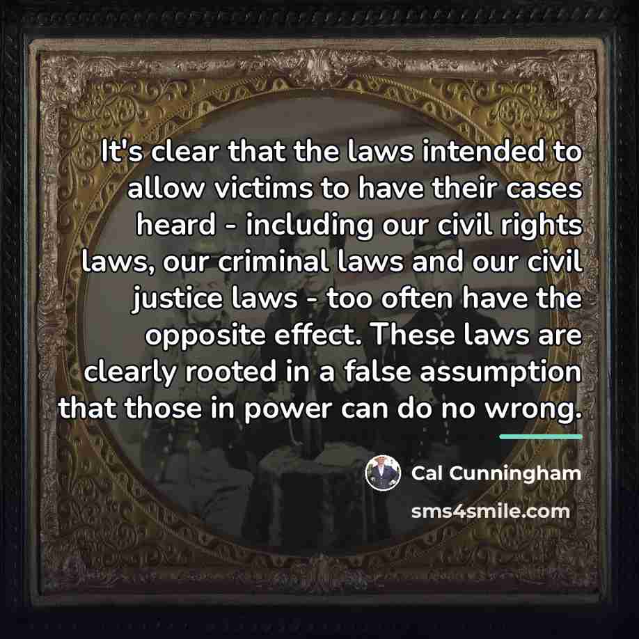 “It's clear that the laws intended to allow victims to…” quote by Cal Cunningham