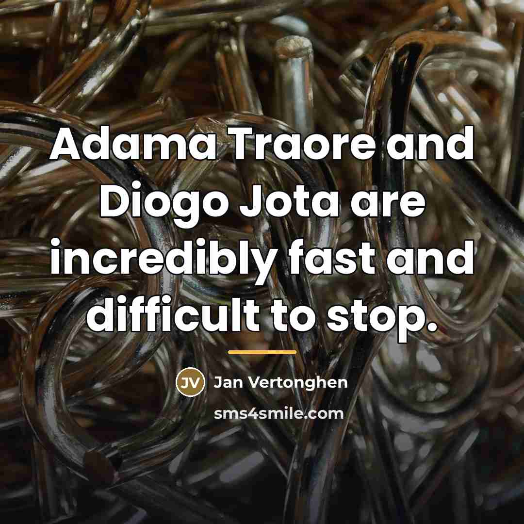 “Adama Traore and Diogo Jota are incredibly fast and difficult…” quote by Jan Vertonghen