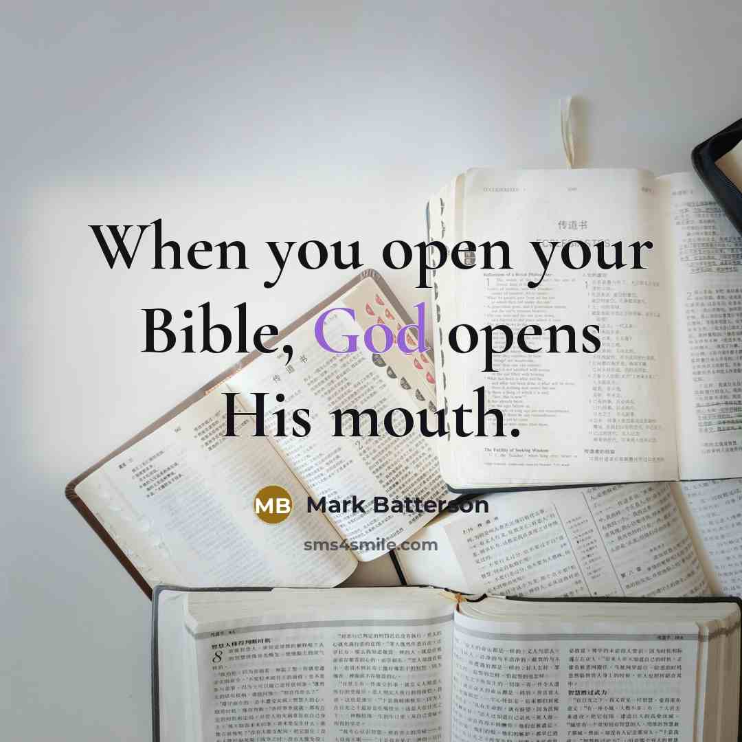 “When you open your Bible, God opens His mouth.…” quote by Mark Batterson