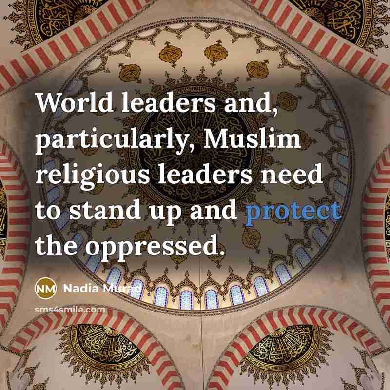 “World leaders and, particularly, Muslim religious leaders need to stand…” quote by Nadia Murad