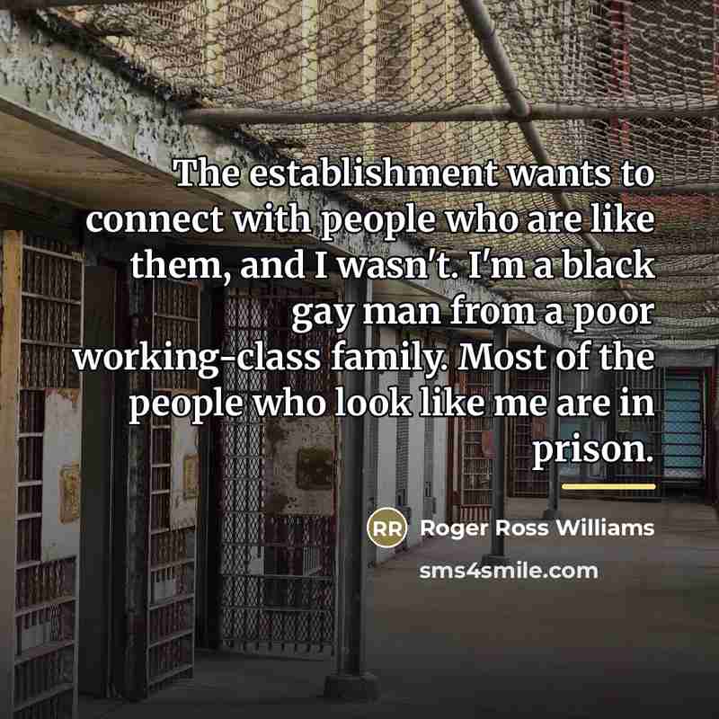 “The establishment wants to connect with people who are like…” quote by Roger Ross Williams