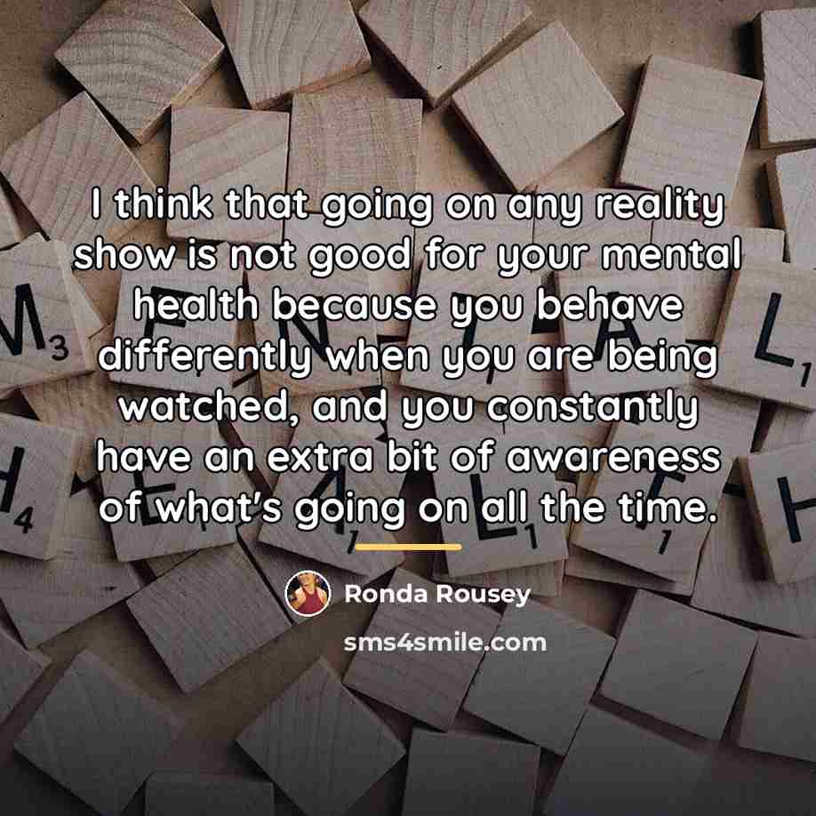 “I think that going on any reality show is not…” quote by Ronda Rousey
