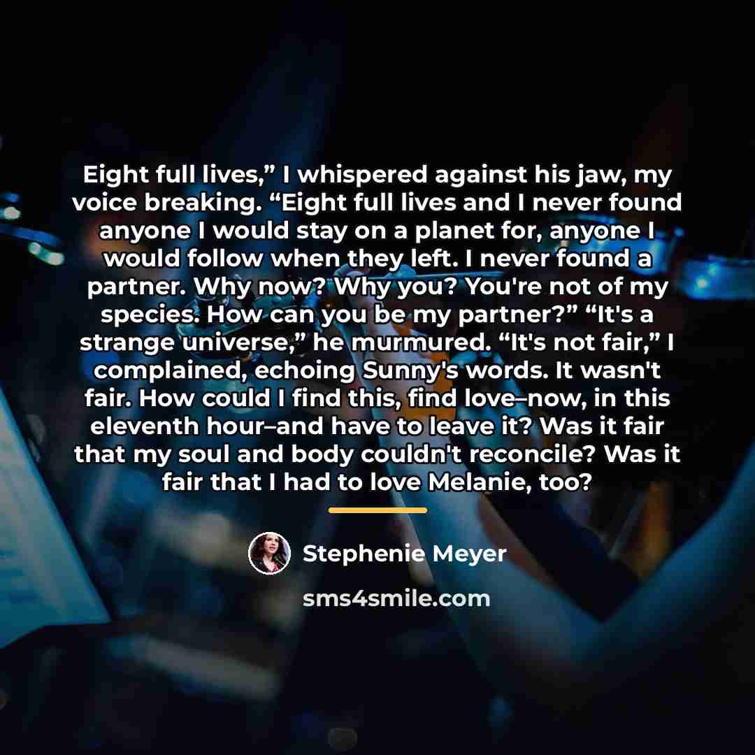 “Eight full lives,” I whispered against his jaw, my voice…” quote by Stephenie Meyer