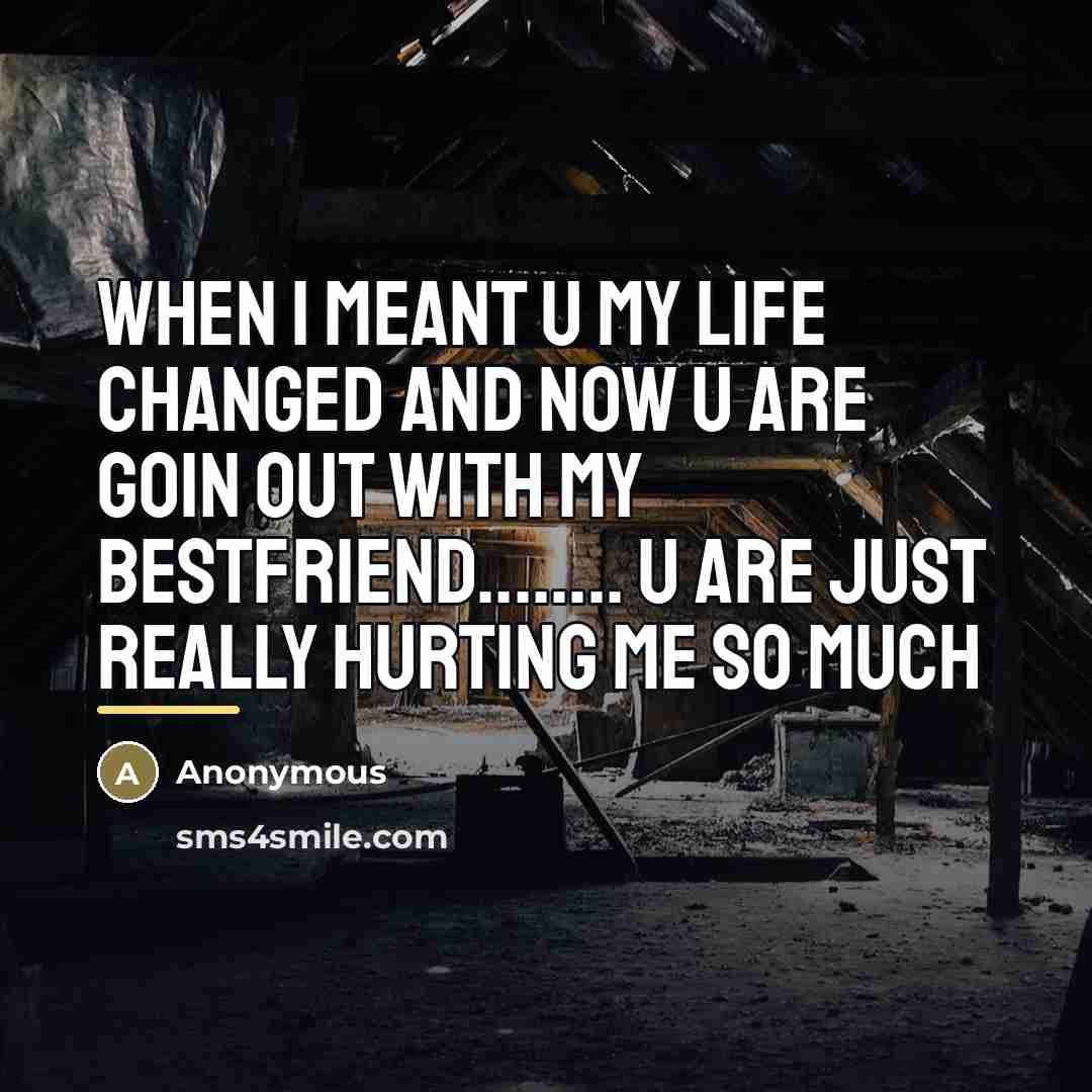 “When I meant u my life changed and now u…” quote by Anonymous