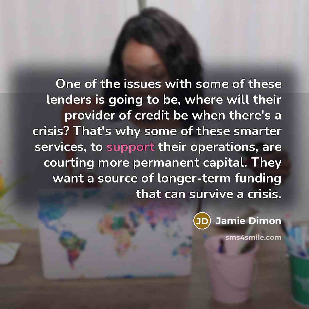 “One of the issues with some of these lenders is…” quote by Jamie Dimon