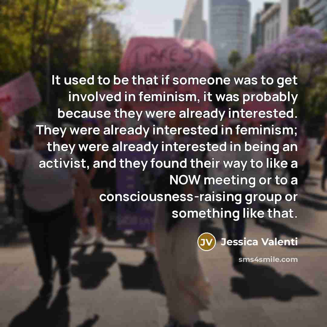 “It used to be that if someone was to get…” quote by Jessica Valenti