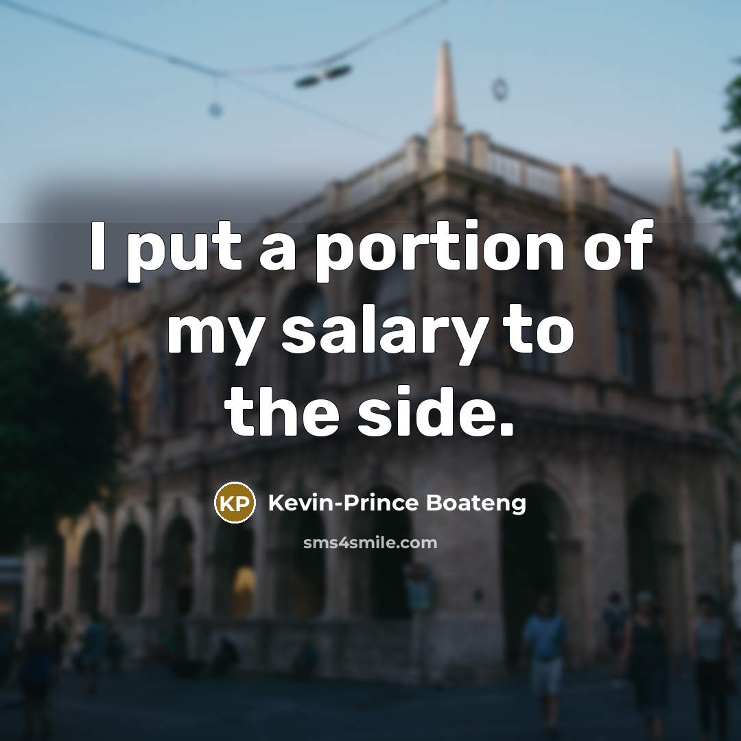 “I put a portion of my salary to the side.…” quote by Kevin-Prince Boateng