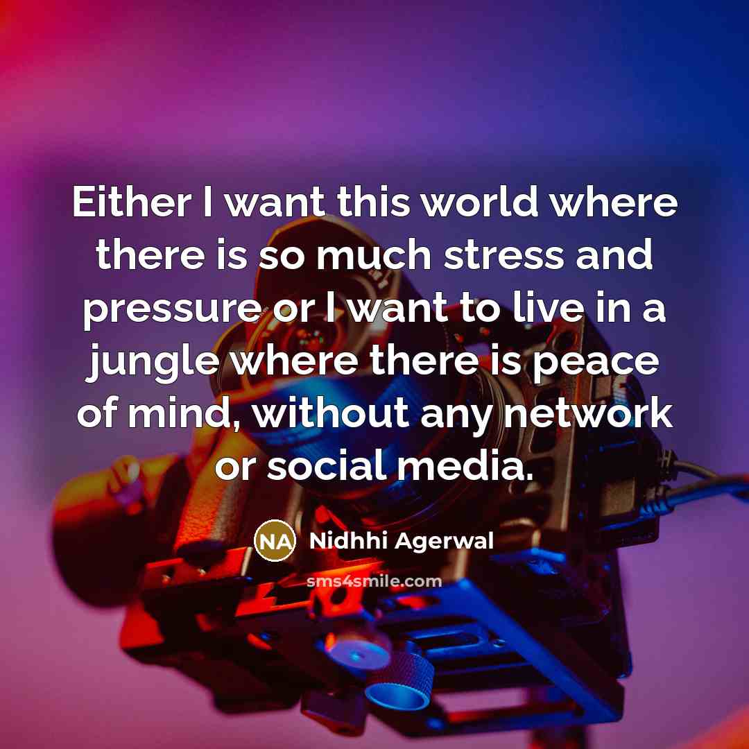 “Either I want this world where there is so much…” quote by Nidhhi Agerwal