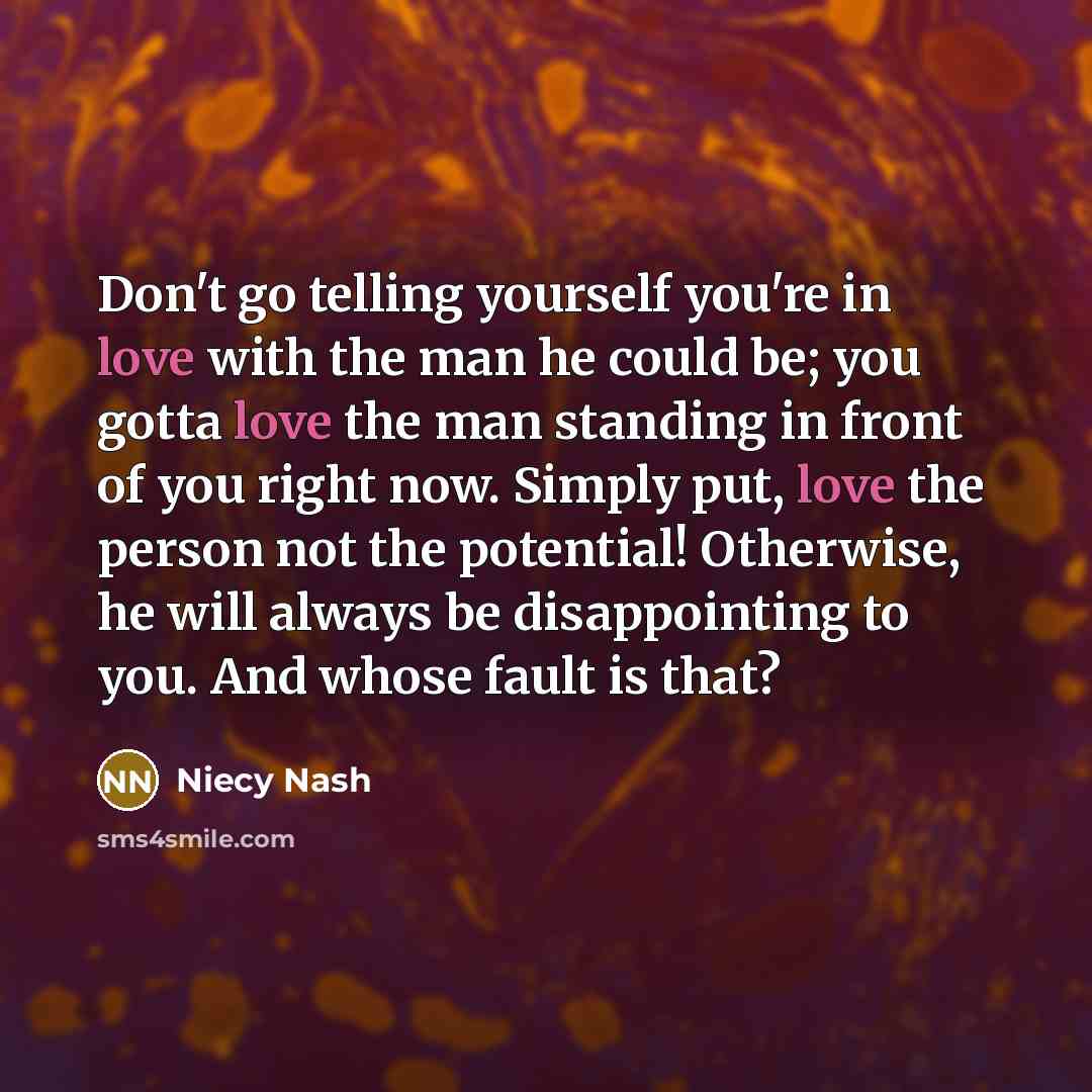 “Don't go telling yourself you're in love with the man…” quote by Niecy Nash