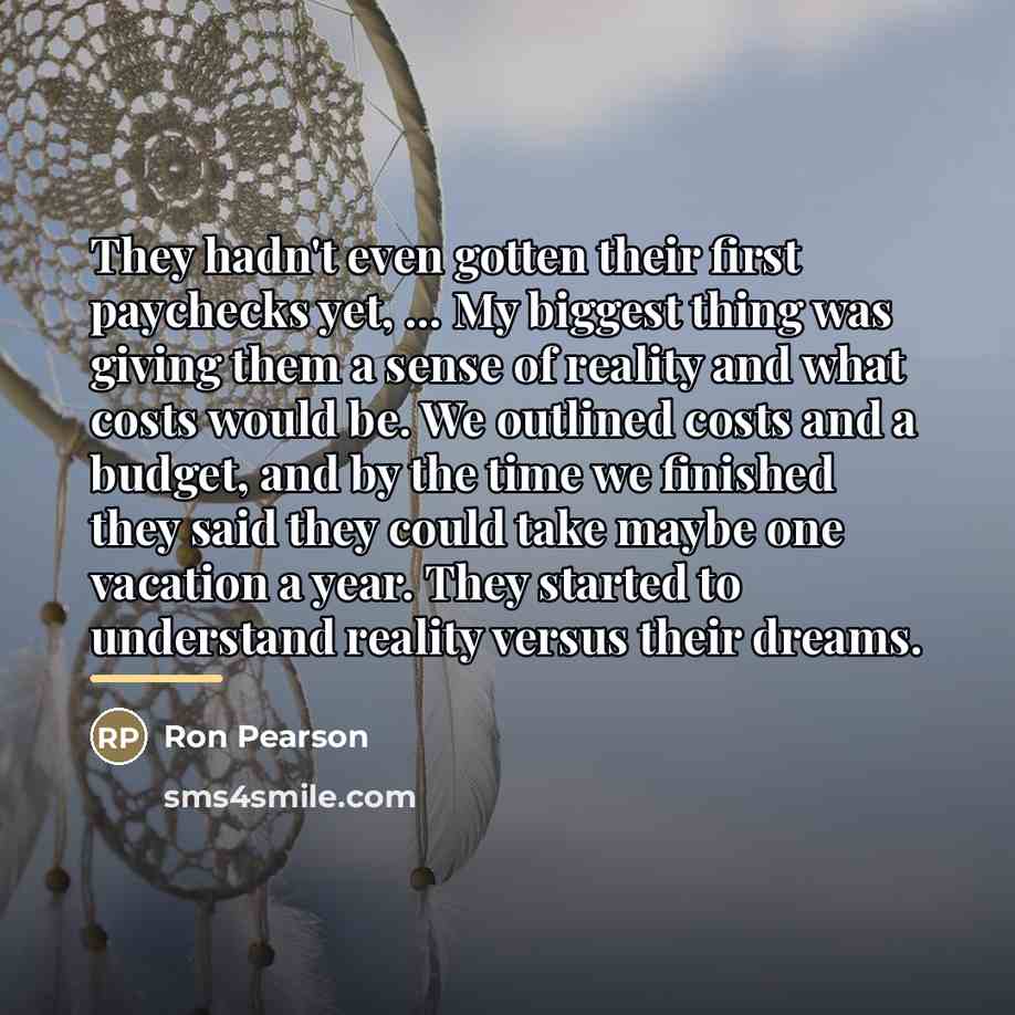 “They hadn't even gotten their first paychecks yet, ... My…” quote by Ron Pearson