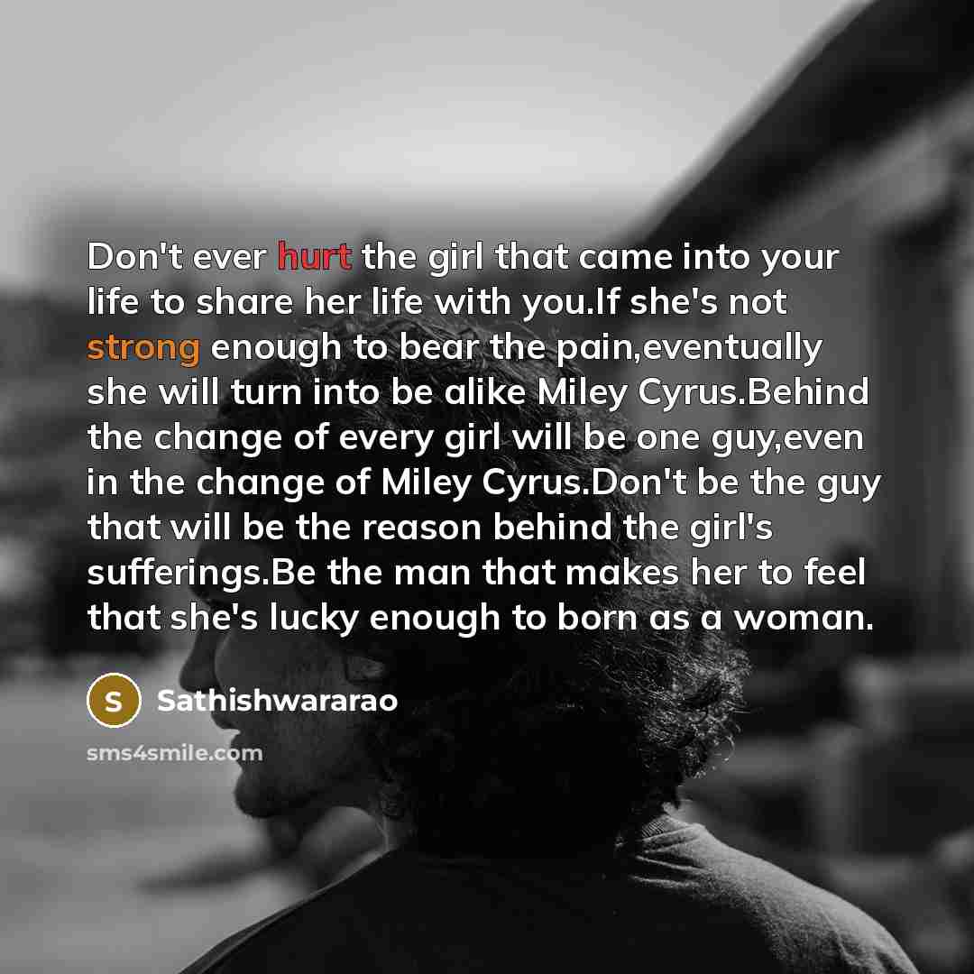 “Don't ever hurt the girl that came into your life…” quote by Sathishwararao