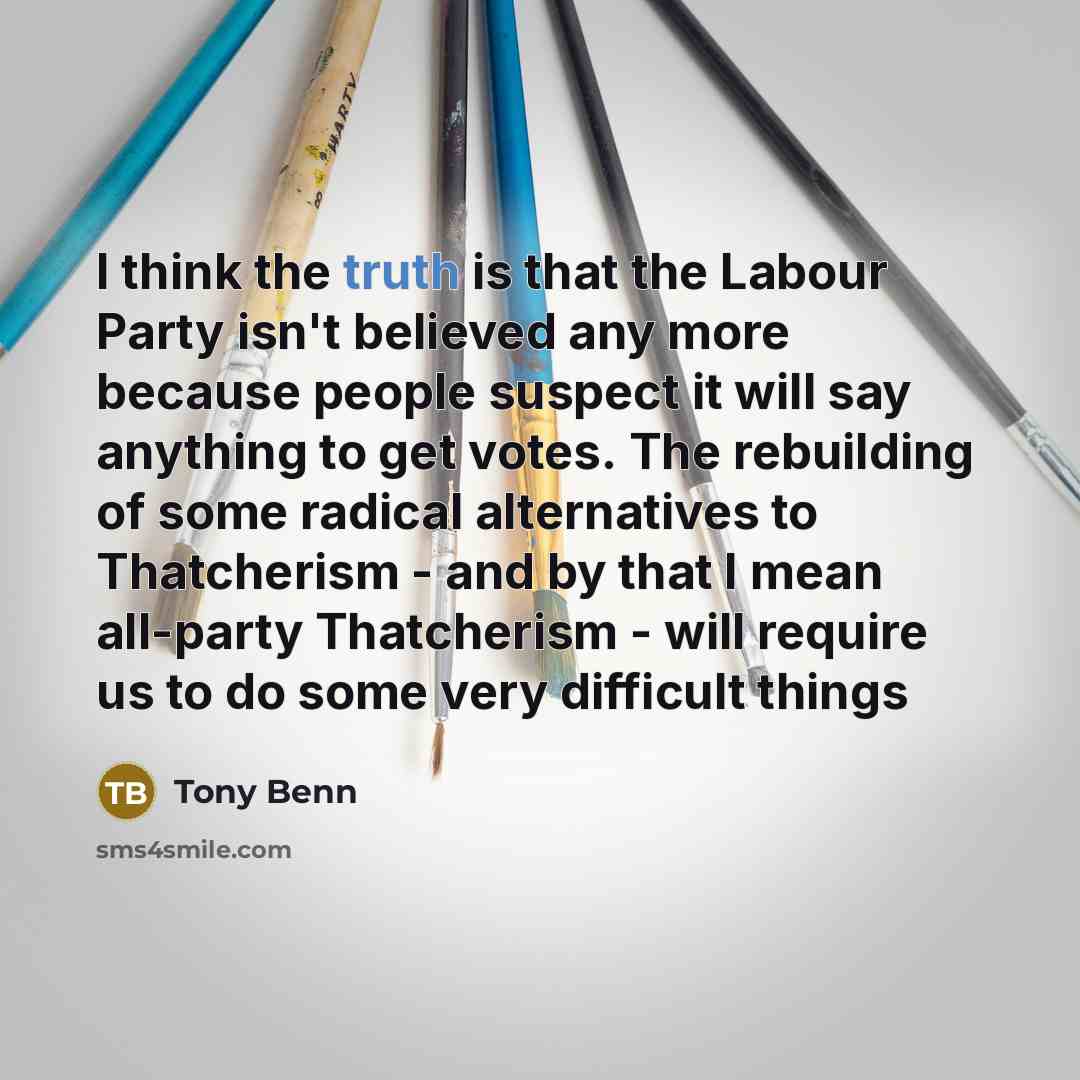 “I think the truth is that the Labour Party isn't…” quote by Tony Benn
